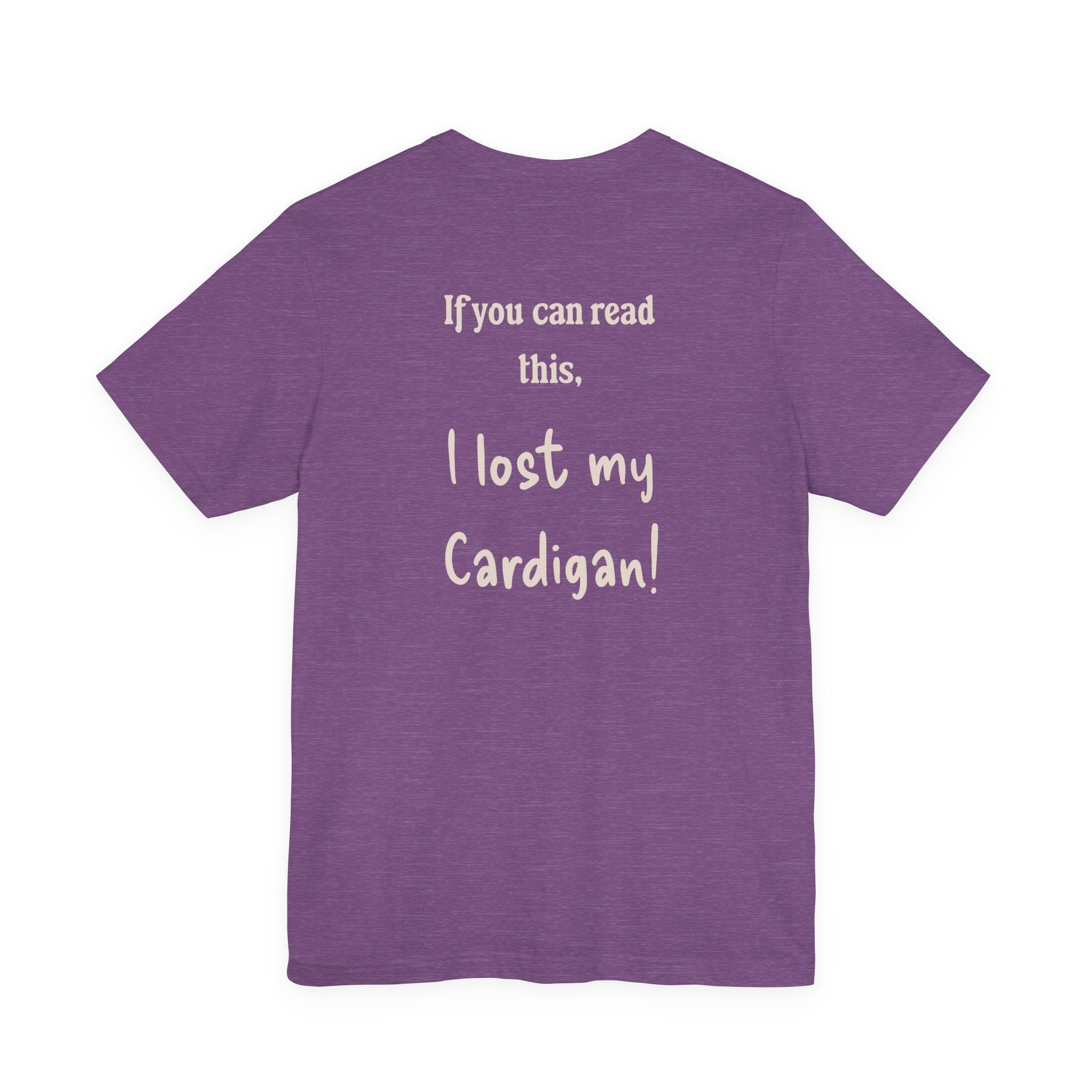 If you can read this, I Lost my Cardigan shirt, Funny Cardigan under shirt, Cardigan lover gift, funny shirt, gift for girlfriend