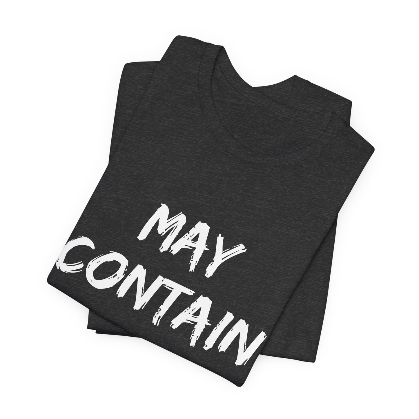May Contain Alcohol T Shirt | Funny Drinking Shirt | Guys Night Out Gift Shirt