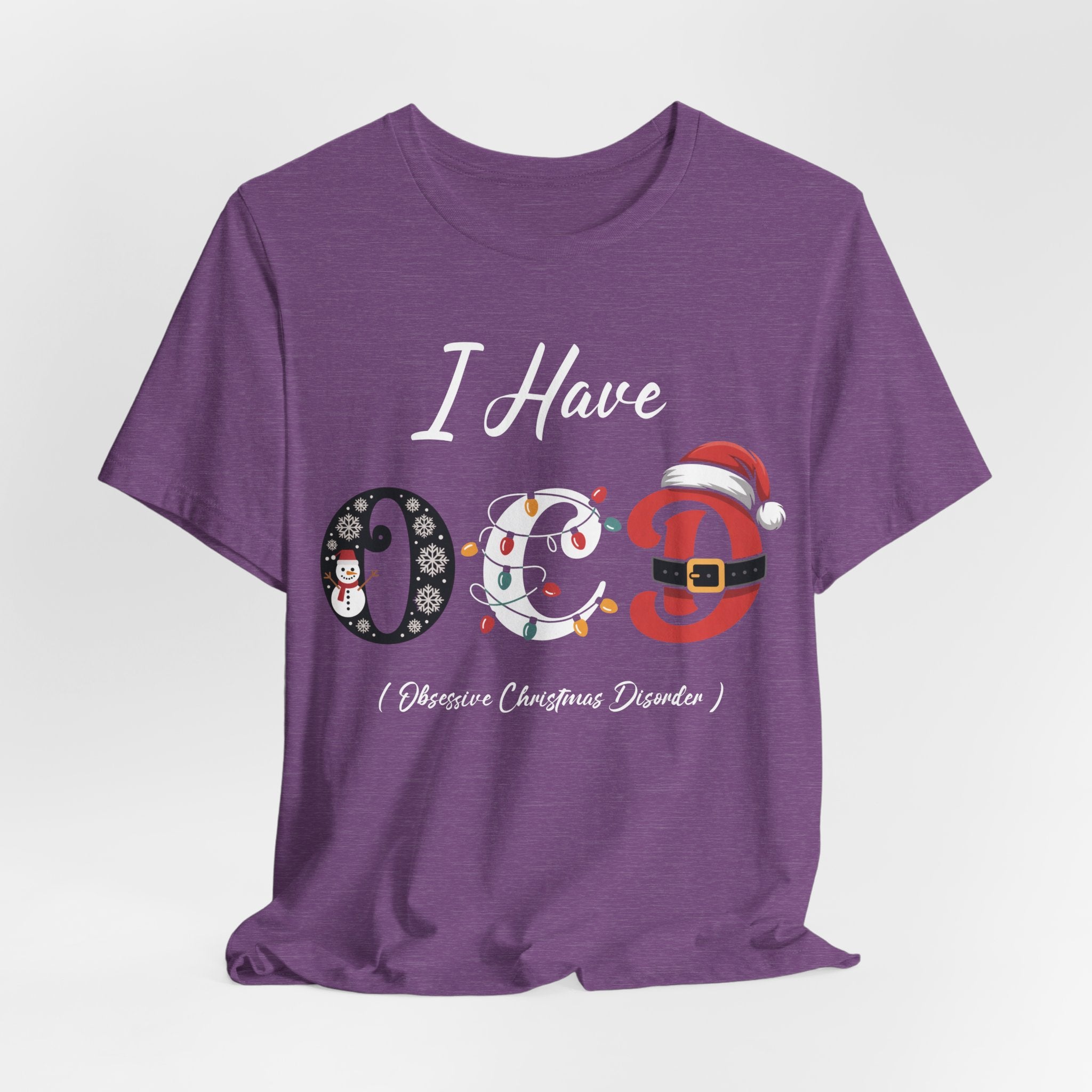I Have OCD Obsessive Christmas Disorder / Funny Xmas Shirt / Tshirt OCD Christmas gift