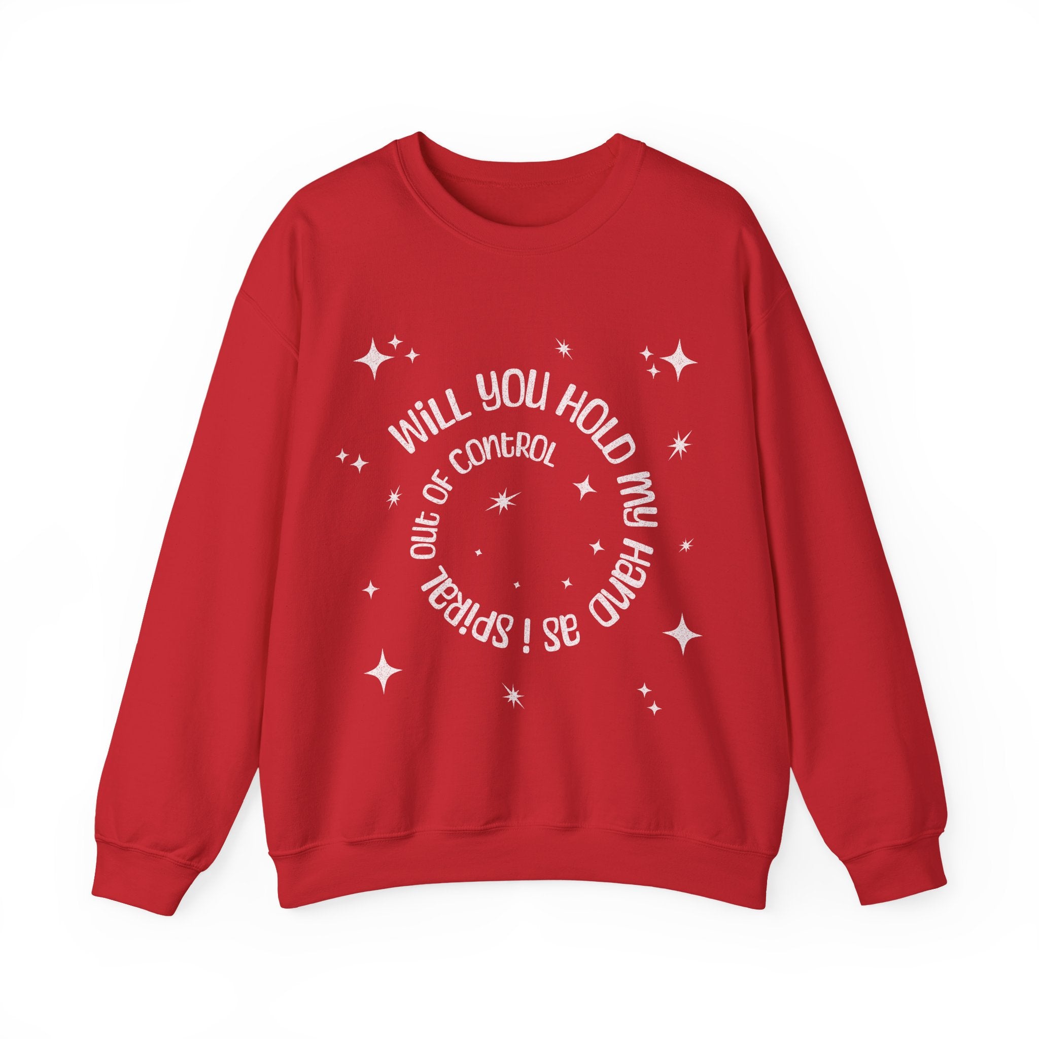 Spiral out of control sweatshirt / hold my hand while i spiral / funny desperate quote sweater