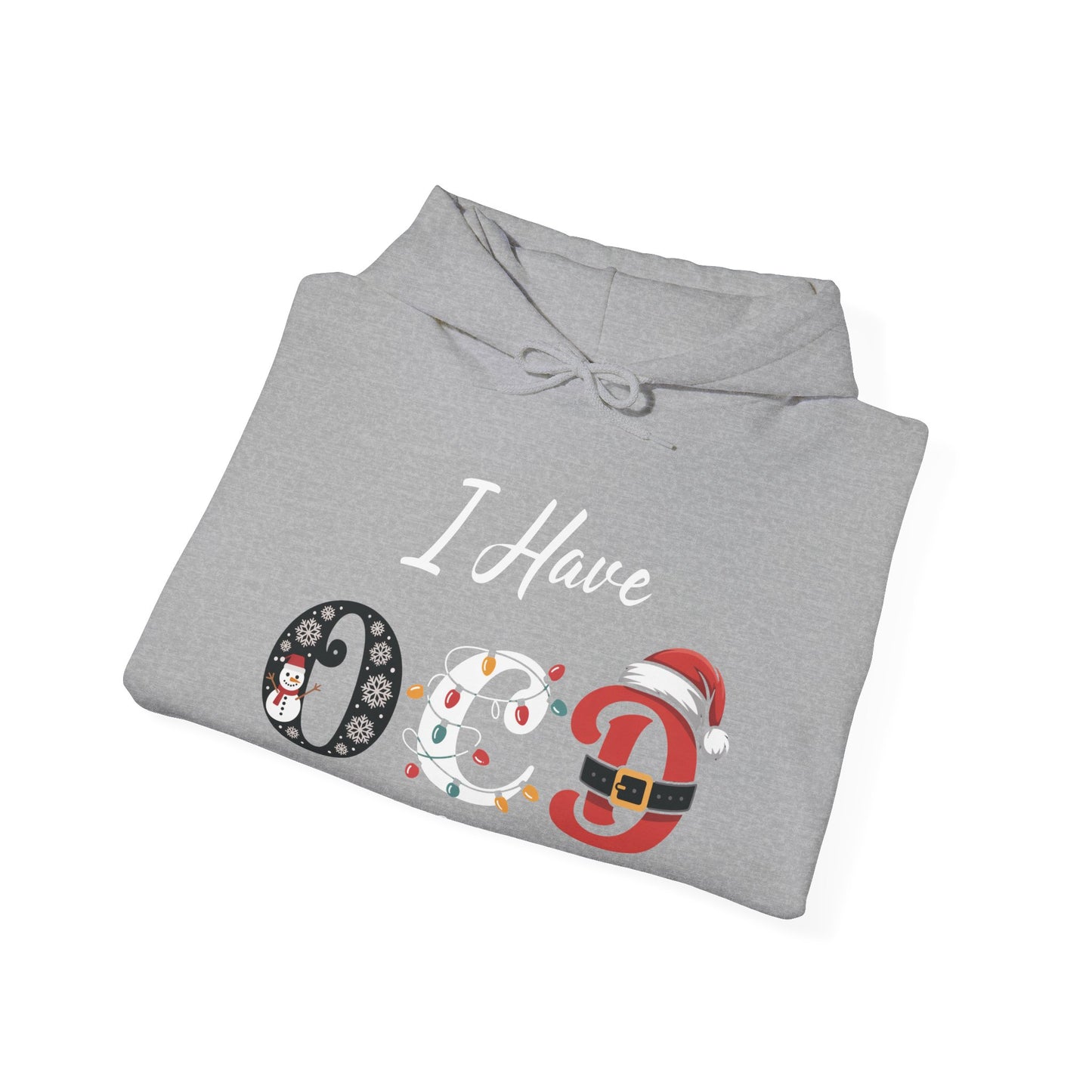 OCD Christmas Hoodie / I Have OCD Obsessive Christmas Disorder Hooded Sweatshirt/ xmas gift