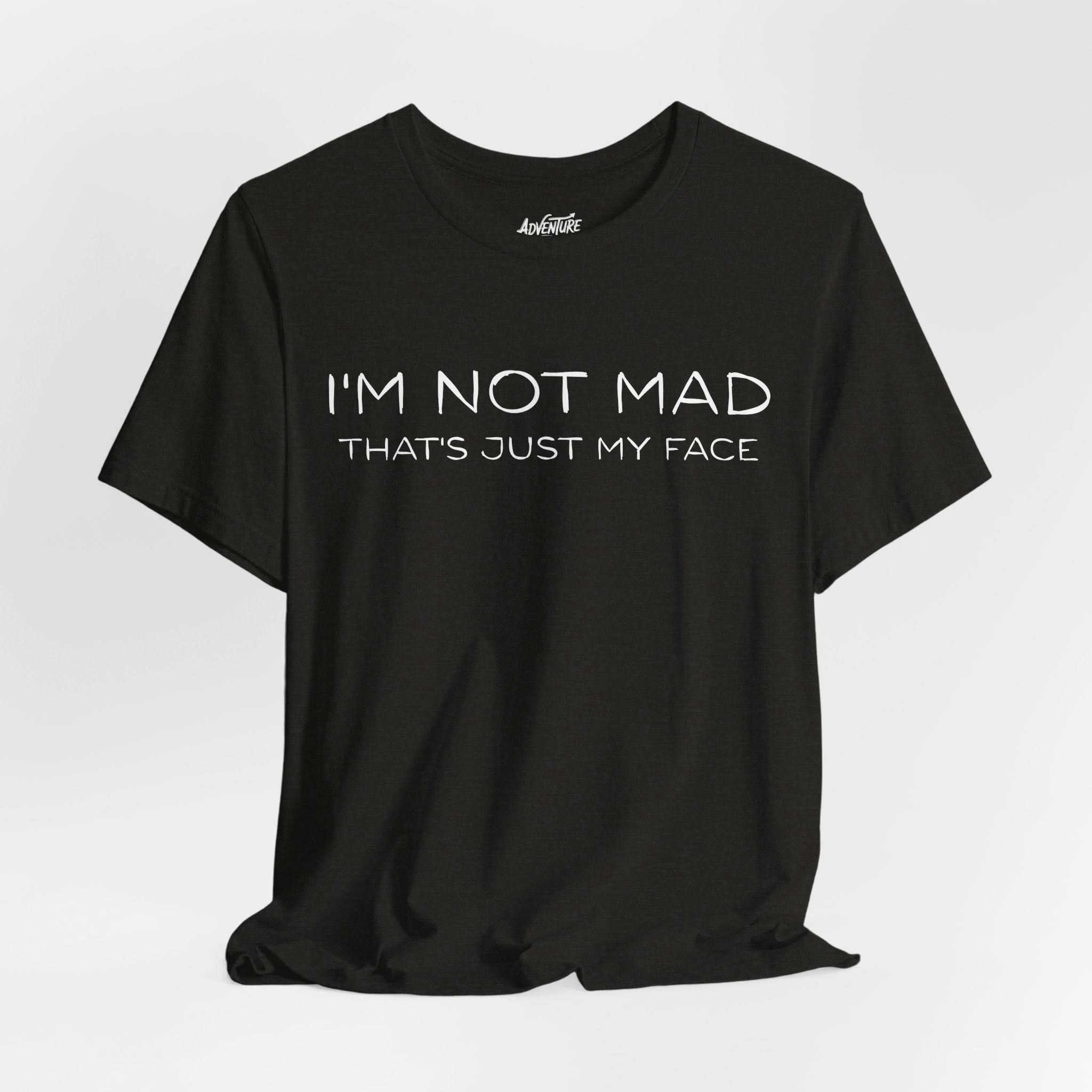 I'm not mad shirt / sarcastic graphic design shirt, I'm not mad that's just my face t shirt