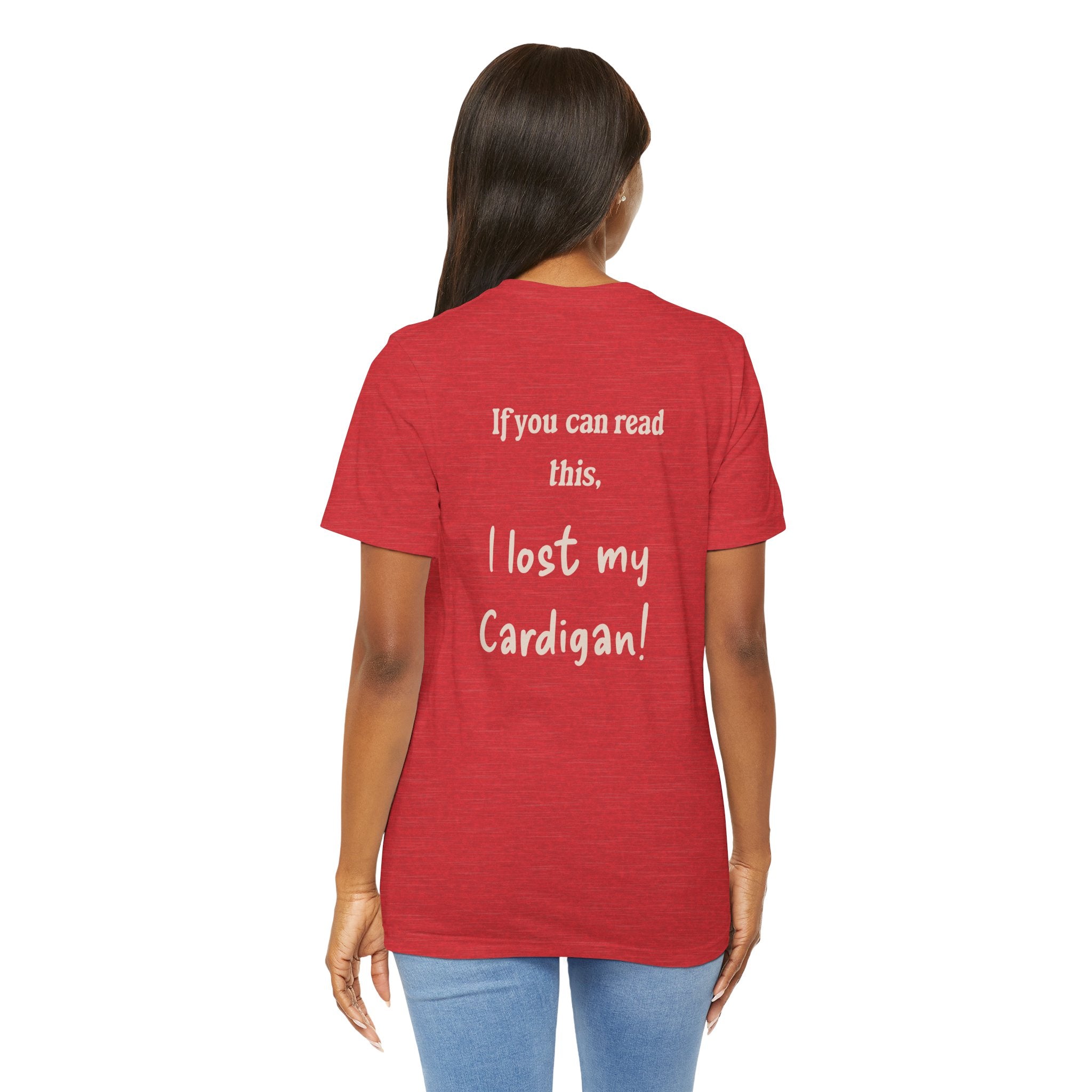 If you can read this, I Lost my Cardigan shirt, Funny Cardigan under shirt, Cardigan lover gift, funny shirt, gift for girlfriend