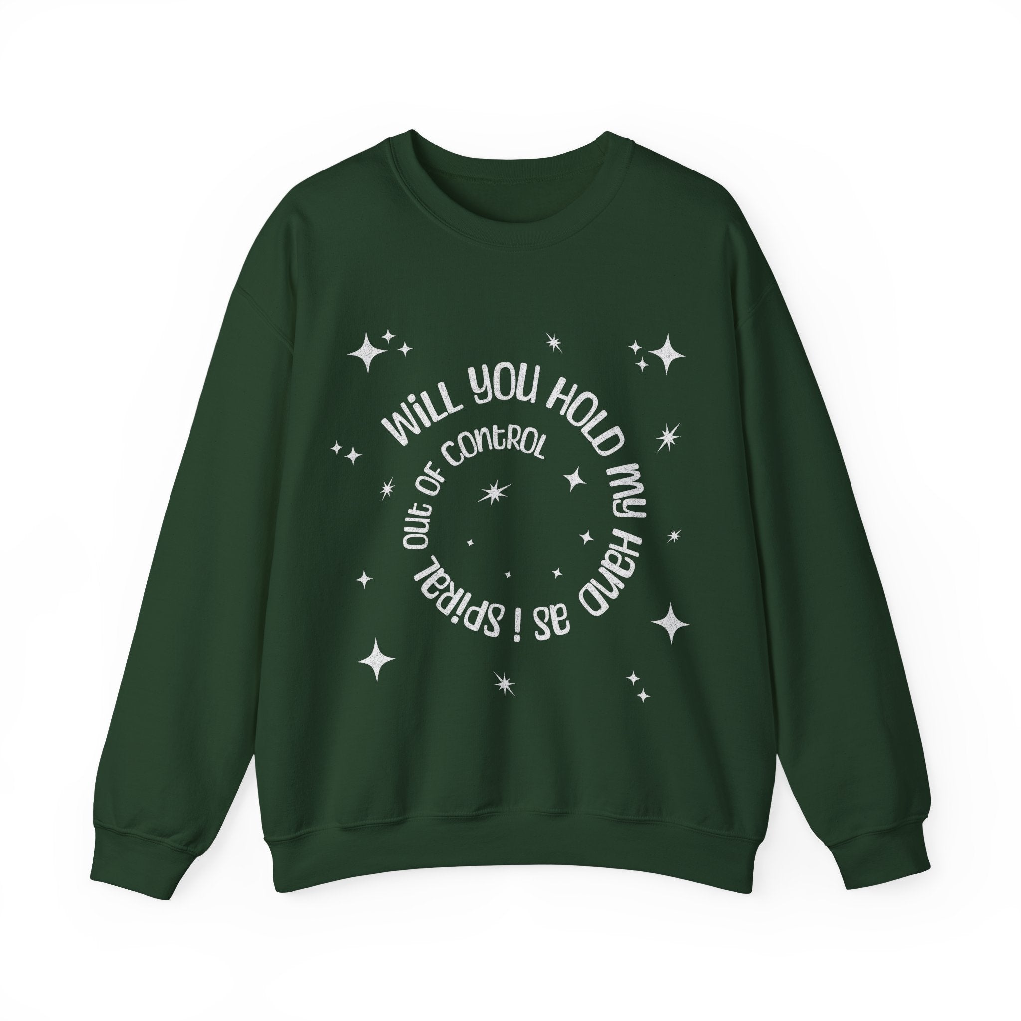 Spiral out of control sweatshirt / hold my hand while i spiral / funny desperate quote sweater
