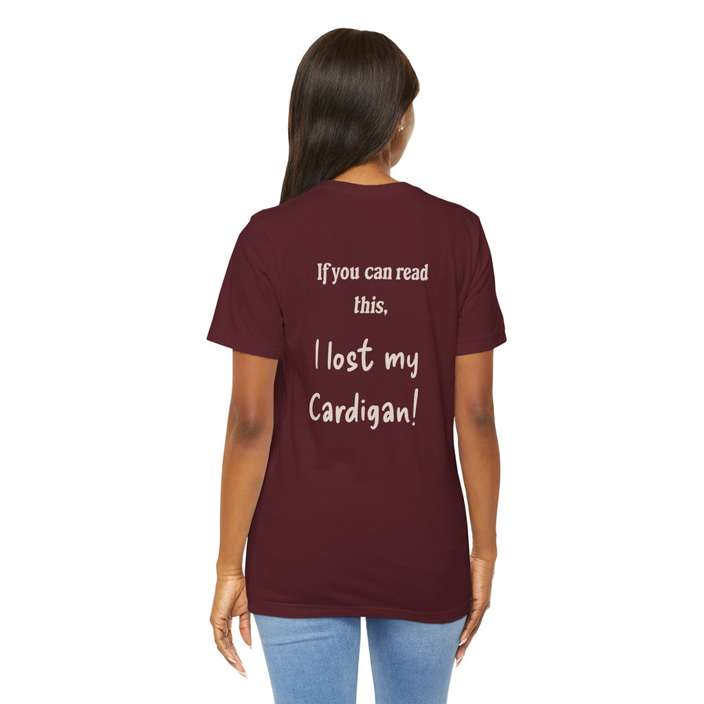If you can read this, I Lost my Cardigan shirt, Funny Cardigan under shirt, Cardigan lover gift, funny shirt, gift for girlfriend