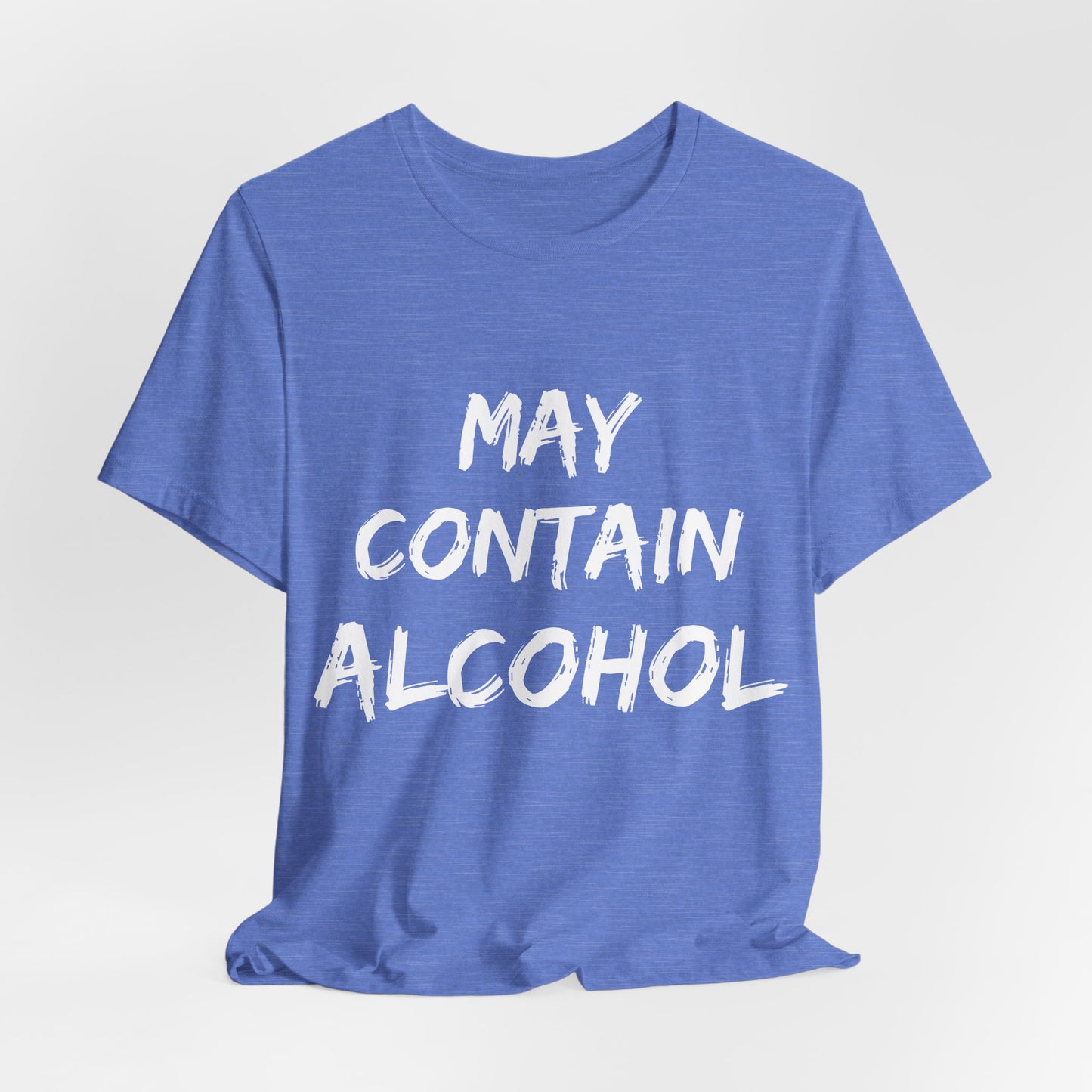 May Contain Alcohol T Shirt | Funny Drinking Shirt | Guys Night Out Gift Shirt