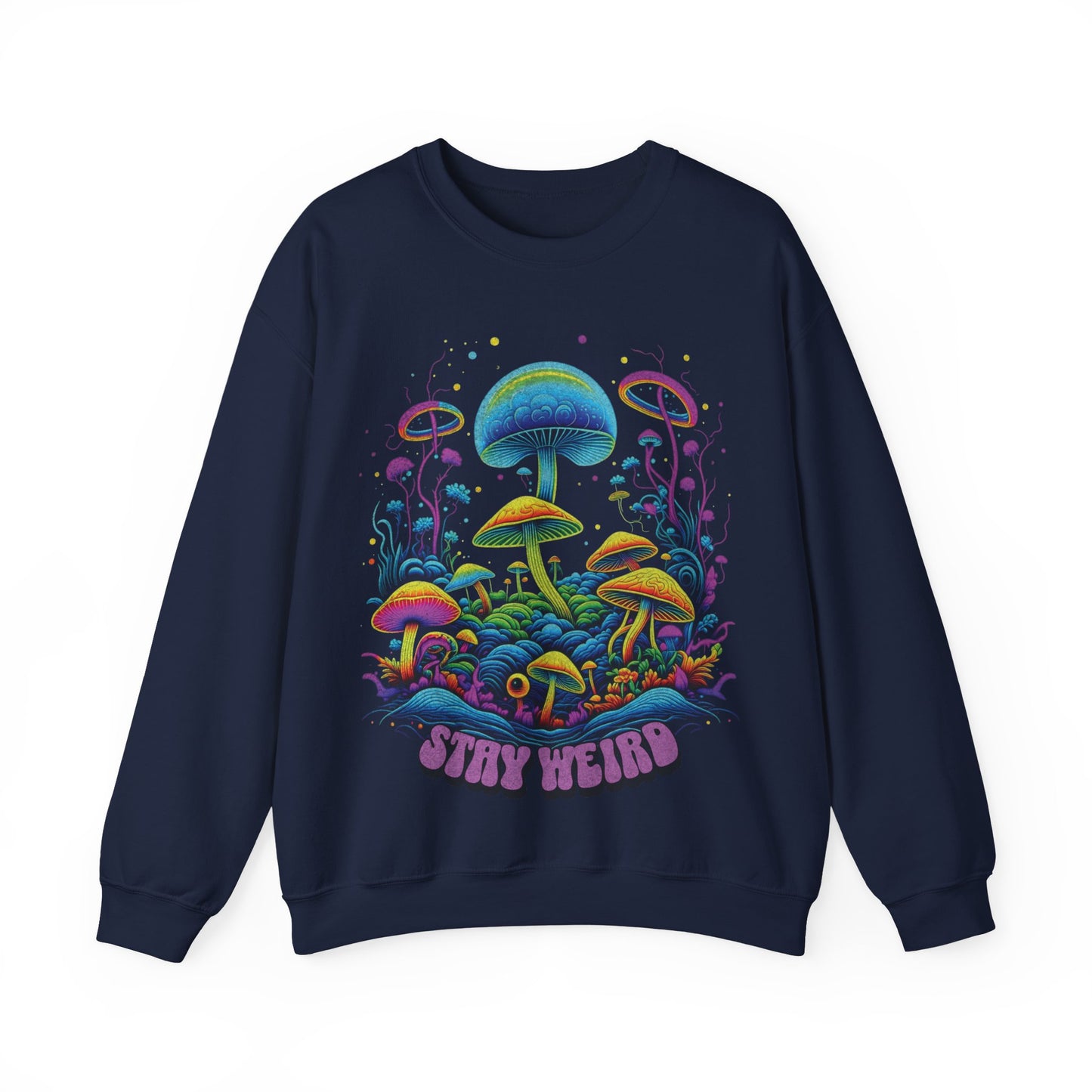 Stay Weird Sweatshirt. Colorful mushrooms Sweater, Psychedelic mushroom shirt, shroom lover shirt, shroom lover gift idea
