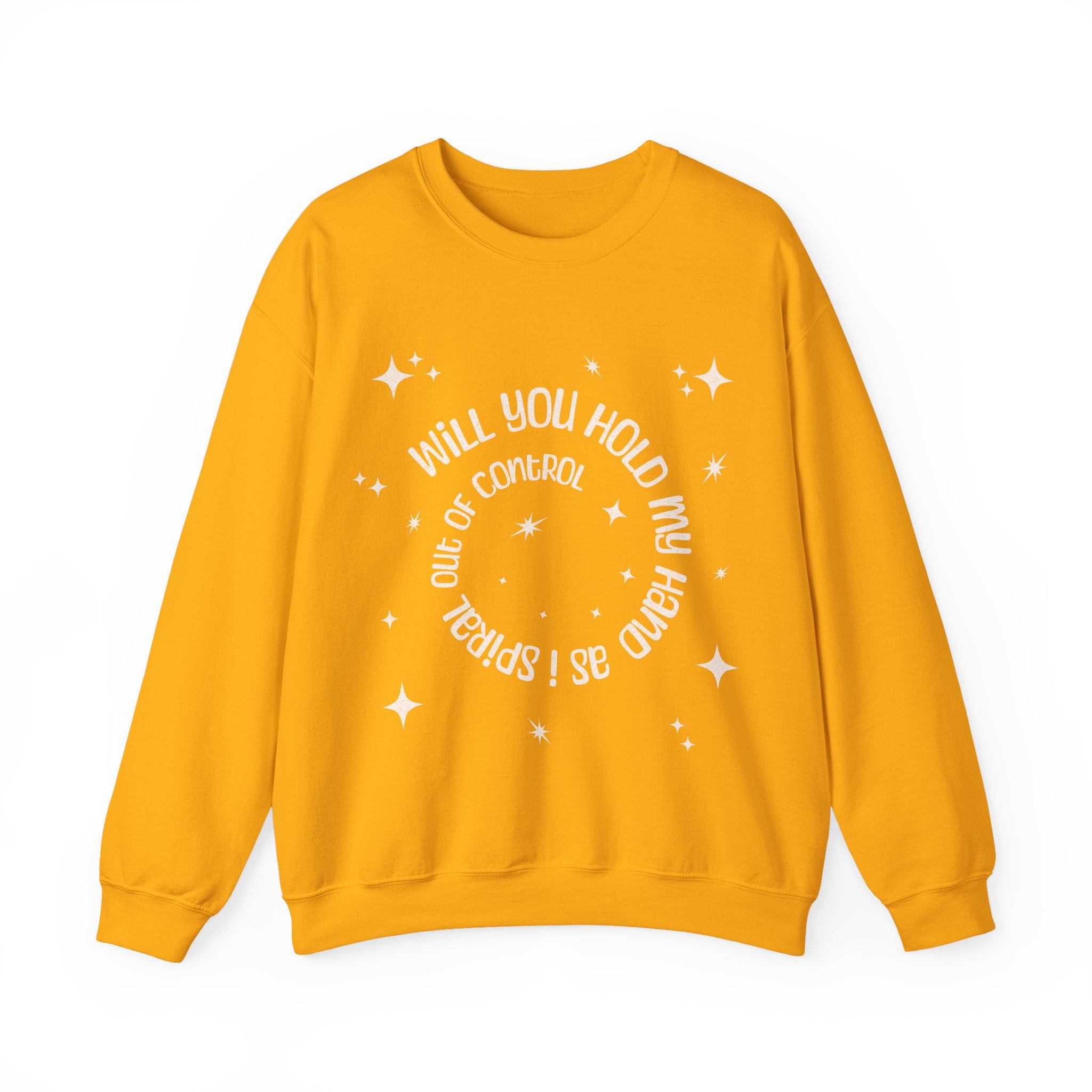 Spiral out of control sweatshirt / hold my hand while i spiral / funny desperate quote sweater