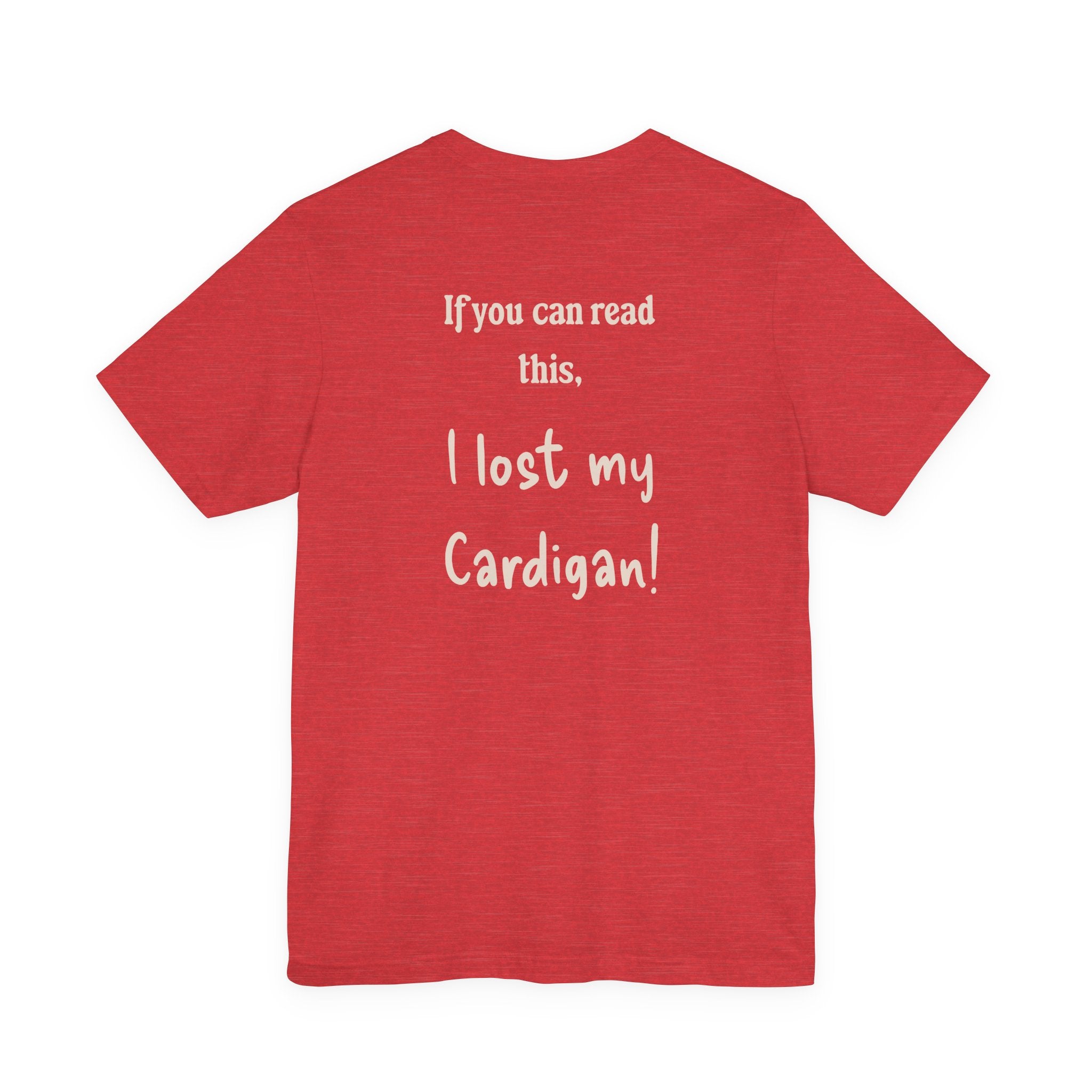 If you can read this, I Lost my Cardigan shirt, Funny Cardigan under shirt, Cardigan lover gift, funny shirt, gift for girlfriend